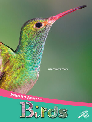 cover image of Animals Have Classes Too! Birds
